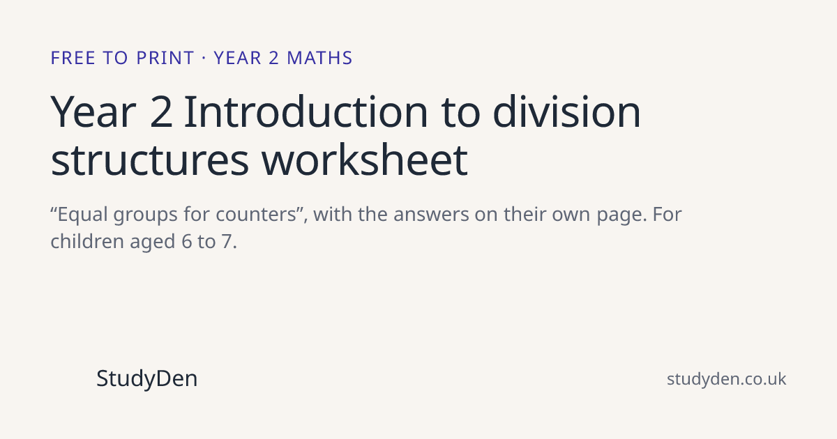 Year 2 Introduction to division structures worksheet (free printable)